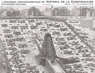 Actas del Noveno Congreso Nacional y Primero Internacional Hispanoamericano de Historia de la Construcción, Segovia 13-17 de octubre de 2015