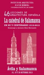 LA CATEDRAL DE SALAMANCA EN SU V CENTENARIO 1513 -2013 - Homenaje a Antonio Ruiz Hernando