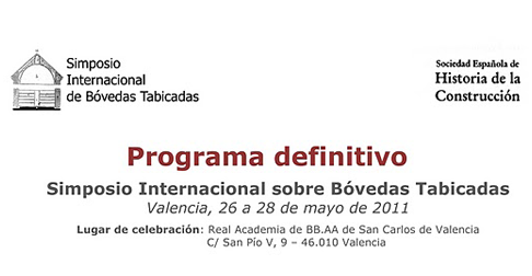 Simposio Internacional sobre Bóvedas Tabicadas - Valencia 2011